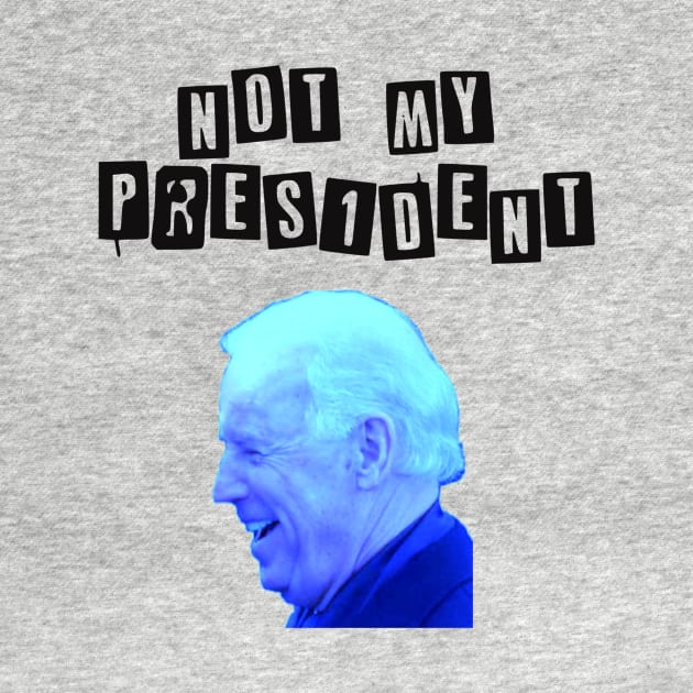 Biden not my President by Slavas